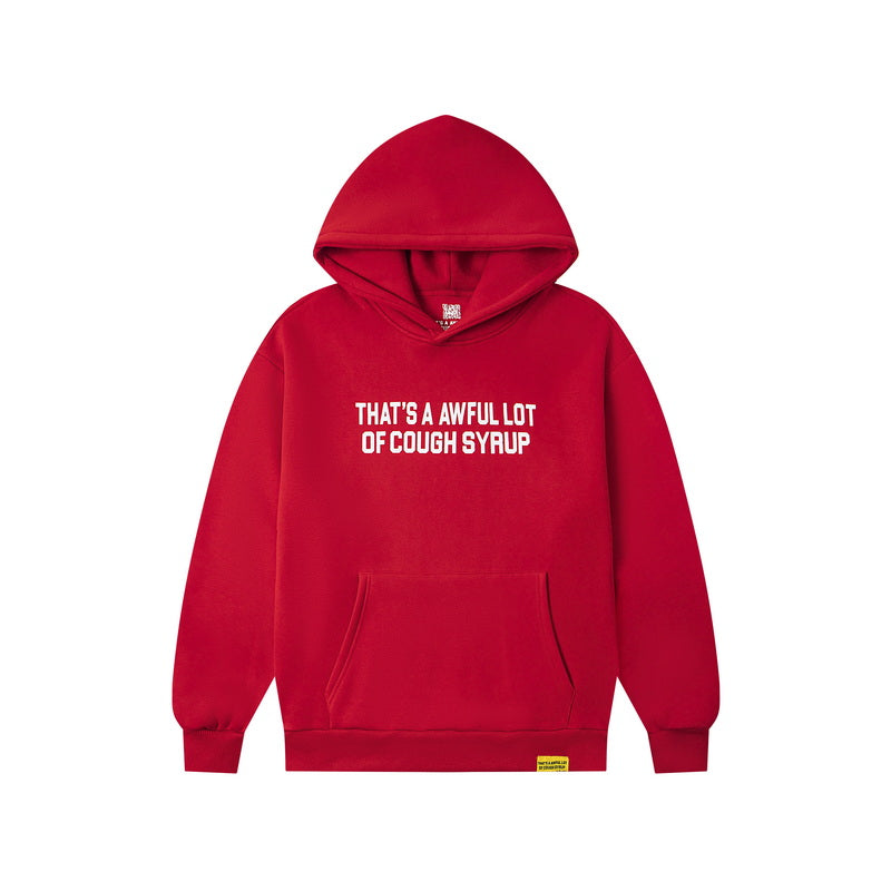 That's A Awful Lot Of Cough Syrup Classic Hoodie