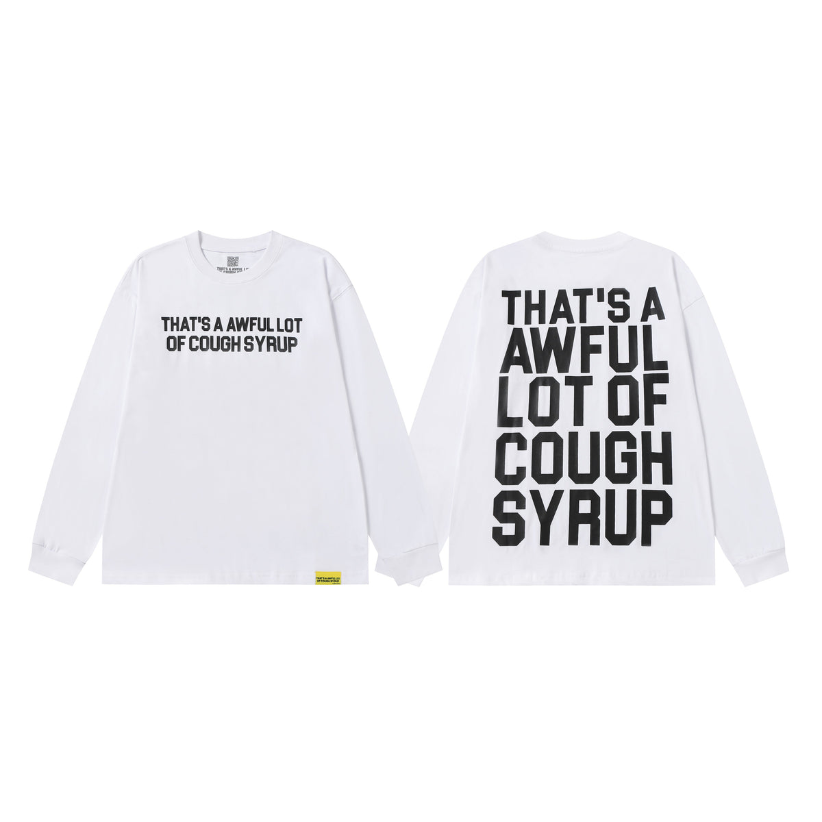 That's A Awful Lot Of Cough Syrup Classic Sweatshirt