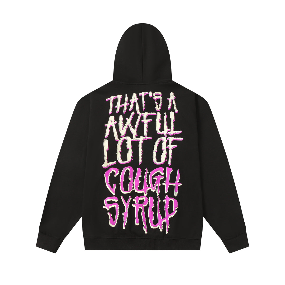 That's A Awful Lot Of Cough Syrup Classic Hoodie